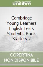 Cambridge Young Learners English Tests Student's Book Starters 2 libro