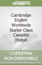 Cambridge English Worldwide Starter Class Cassette (British libro