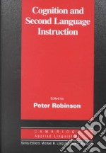 Cognition and Second Language Instruction libro