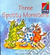 Three Spotty Monsters ELT Edition libro