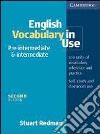 English vocabulary in use. pre-intermediate & intermediate. Per le Scuole superiori libro