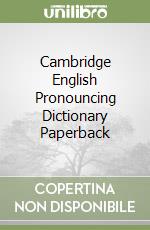 Cambridge English Pronouncing Dictionary Paperback libro