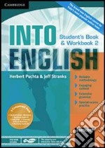 Into english. Student's book-Workbook-Maximiser. Per le Scuole superiori. Con CD Audio. Con DVD-ROM. Con espansione online. Vol. 2 libro