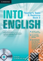 Into English. A2-B2. Level 2. Teacher's Test and Resource Book. Con CD-ROM libro