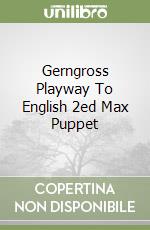 Gerngross Playway To English 2ed Max Puppet libro