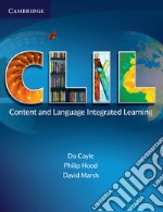 CLIL. Cambridge handbooks for language teachers. Content and language integrated learning libro