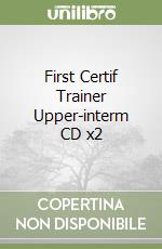 First Certif Trainer Upper-interm CD x2 libro