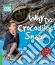 Rees Factbook 3 Why Do Crocodiles Snap?