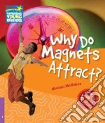 Mcmahon Factbook 4 Why Do Magnets Attract