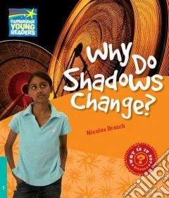 Brasch Factbook 5 Why Do Shadows Changes?