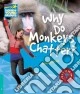 Bethune Factbook 5 Why Do Monkeys Chatter