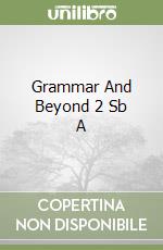 Grammar And Beyond 2 Sb A libro