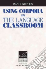 Reppen Using Corpora Esf/efl Classroom Pb libro