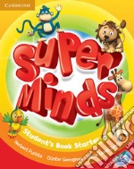 Super minds starter. Student's book. Per la Scuola elementare. Con DVD-ROM. Con espansione online libro