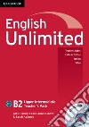 English Unlimited. Level B2 Teacher's Pack libro