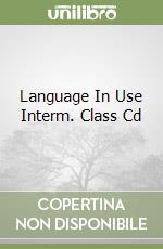 Language In Use Interm. Class Cd libro