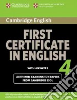 Cambridge first certificate in english. For updated exam. Student's book with answers. Per le Scuole superiori. Vol. 4 libro