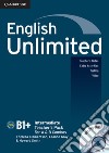 English Unlimited. Level B1+ Teacher's Pack (Teacher's Book + DVD-ROM). Con CD-ROM libro di Tilbury Alex Rea David Hendra Leslie A.