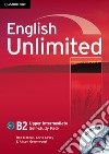 English unlimited. Upper intermediate. Self study pack. Per le Scuole superiori. Con DVD. Con espansione online libro