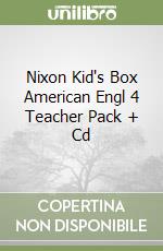 Nixon Kid's Box American Engl 4 Teacher Pack + Cd libro