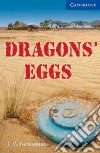Dragons' Eggs Level 5 Upper-Intermediate with Audio CDs (3) libro di J M Newsome