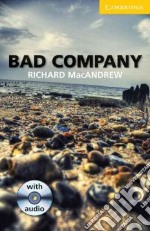 Bad Company Level 2 Elementary/Lower-intermediate with Audio libro