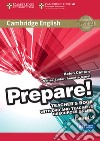 Cambridge English Prepare! 4. Teacher's book. Per le Scuole superiori. Con espansione online. Con DVD-ROM libro