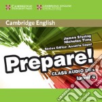 Cambridge English Prepare! Level 6. Audio CDs. Per le Scuole superiori