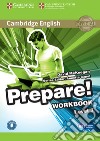 Cambridge English Prepare! Level 7. Workbook. Per le Scuole superiori. Con espansione online. Con CD-Audio libro