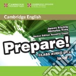 Cambridge English Prepare! Level 7. Audio CDs. Per le Scuole superiori