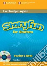 Storyfun. Starters. Teacher's book. Con CD-ROM libro