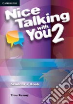 Nice Talking With You. Level 2 . Student's Book libro