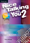 Nice Talking With You. Level 2 . Student's Book libro