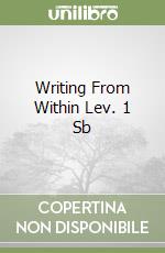 Writing From Within Lev. 1 Sb libro