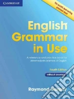 English grammar in use. Without answers. Per le Scuole superiori. Con espansione online libro usato