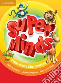 Super minds. Level Starter. Class audio CDs. Per la Scuola elementare