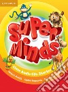 Super minds. Level Starter. Class audio CDs. Per la Scuola elementare libro