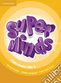 Super minds. Level 5. Class audio CDs. Per la Scuola elementare