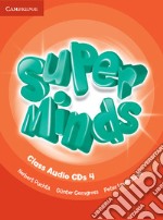 Super minds. Level 4. Class audio CDs. Per la Scuola elementare libro