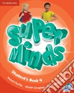 Super minds. Student's book. Per la Scuola elementare. Con DVD-ROM. Con espansione online. Vol. 4 libro