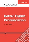 Better English Pronunciation libro