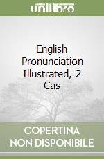 English Pronunciation Illustrated, 2 Cas libro