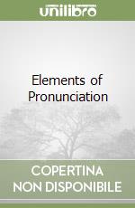 Elements of Pronunciation libro