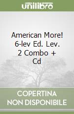 American More! 6-lev Ed. Lev. 2 Combo + Cd libro