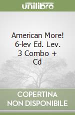 American More! 6-lev Ed. Lev. 3 Combo + Cd libro