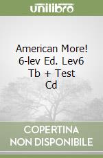 American More! 6-lev Ed. Lev6 Tb + Test Cd libro