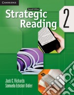 Strategic Reading. Level 2 . Student's Book libro