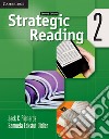 Strategic Reading. Level 2 . Student's Book libro