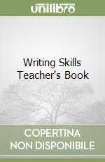 Writing Skills Teacher's Book libro