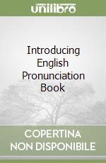 Introducing English Pronunciation Book libro